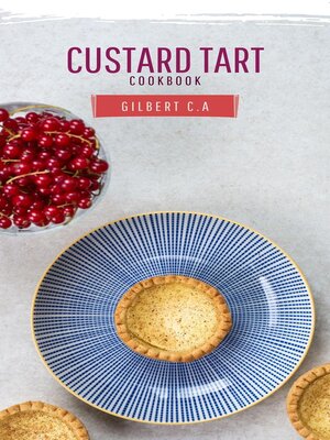 cover image of Custard Tart Cookbook